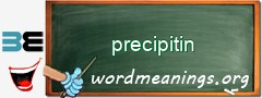 WordMeaning blackboard for precipitin